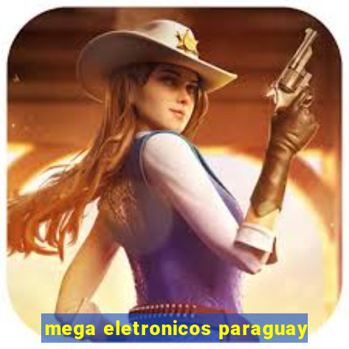 mega eletronicos paraguay